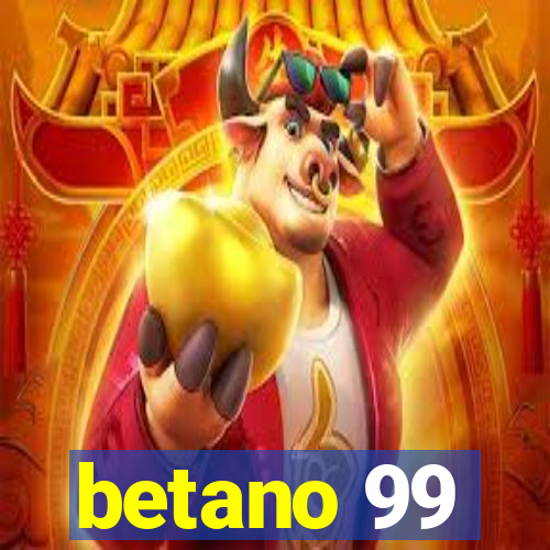 betano 99